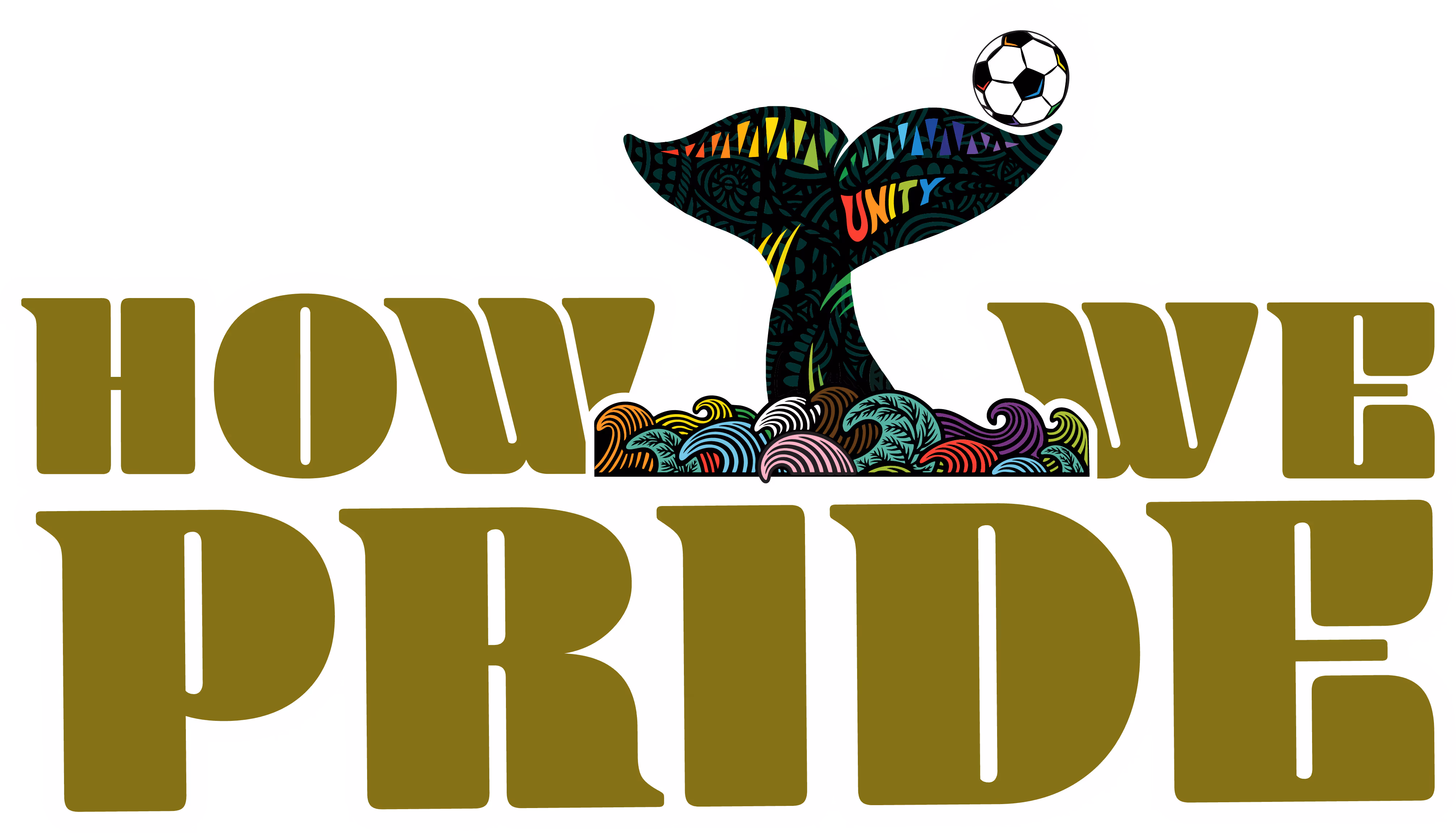 Colorful whale tail with tribal patterns and soccer ball above text 'HOW WE PRIDE'.