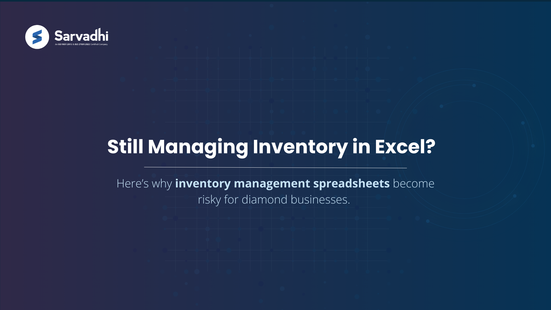 Banner highlighting risks of using inventory management spreadsheets for growing diamond businesses. 