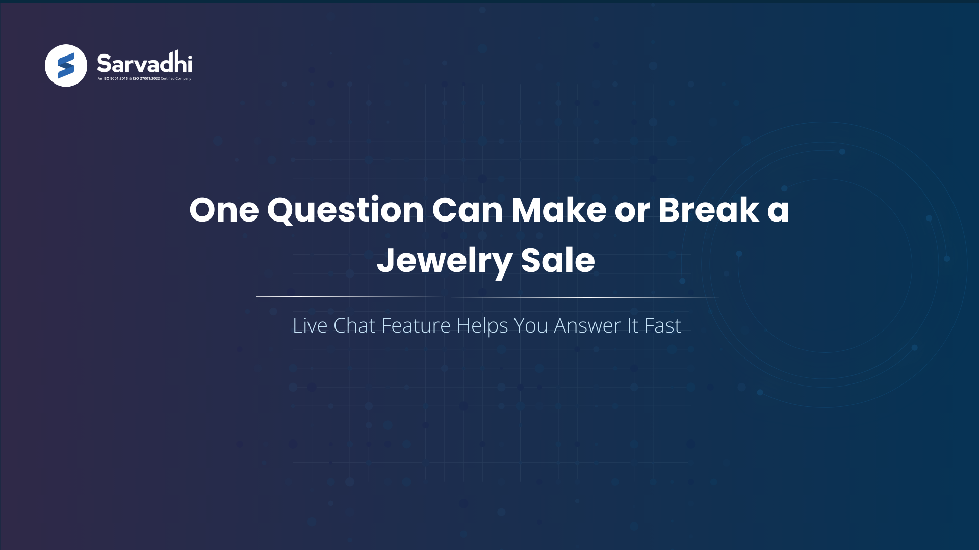 Text banner explaining how live chat helps answer buyer questions quickly on jewelry websites 
