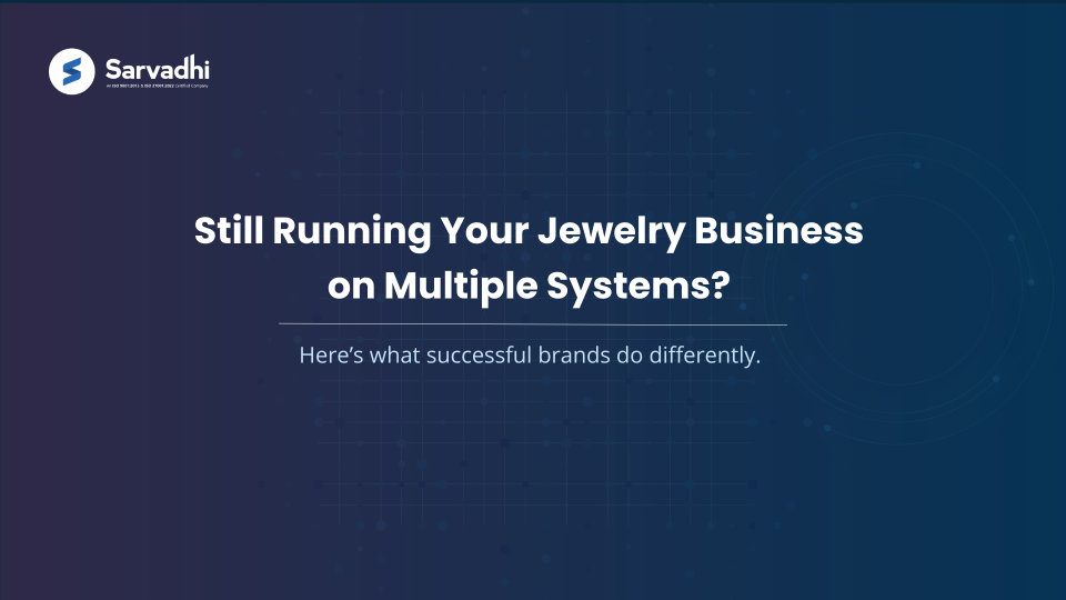 Text banner emphasizing the operational challenges of using multiple systems in jewelry businesses 