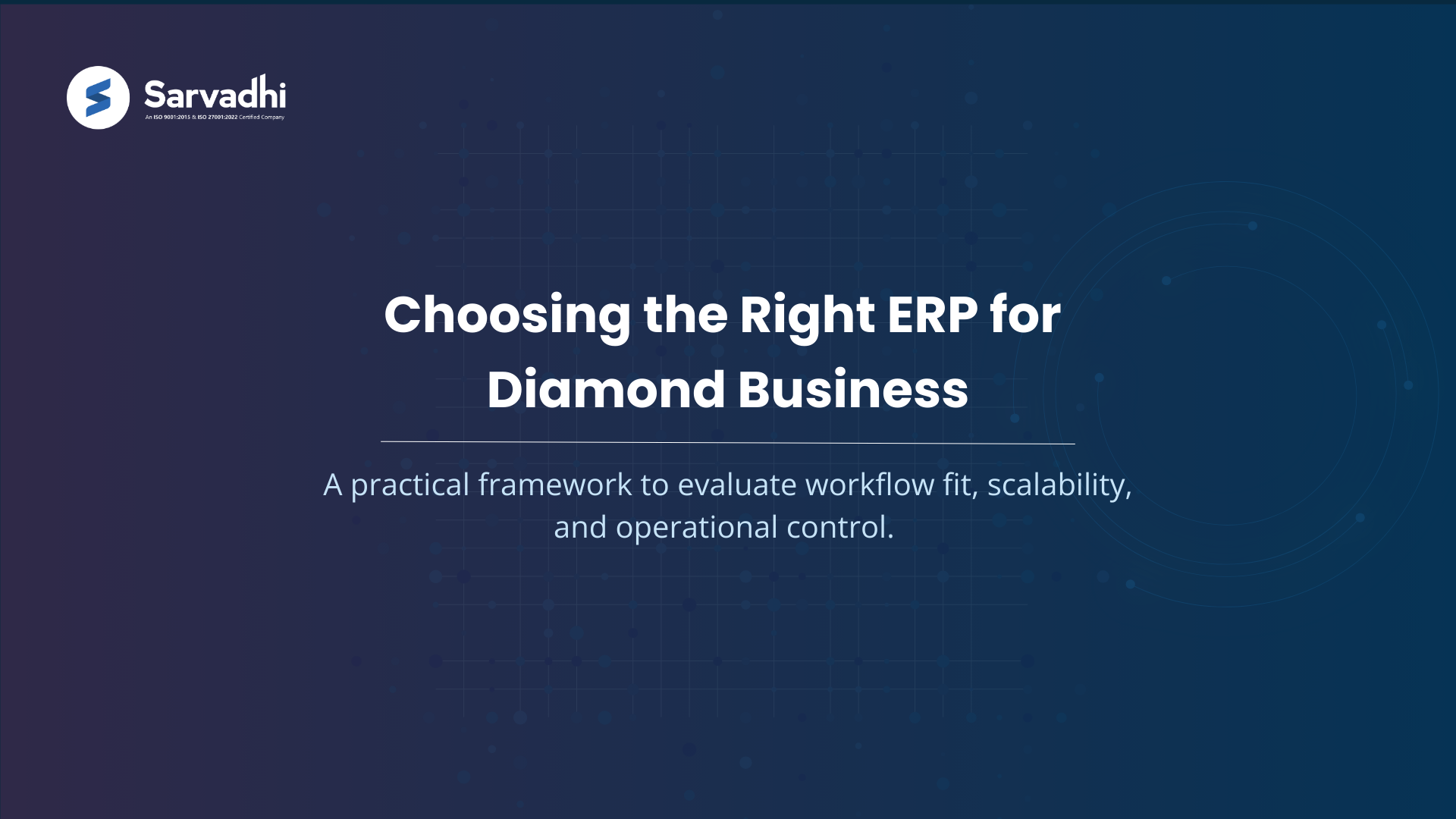 Text banner highlighting framework for choosing ERP for diamond business based on workflow alignment and operational scalability. 