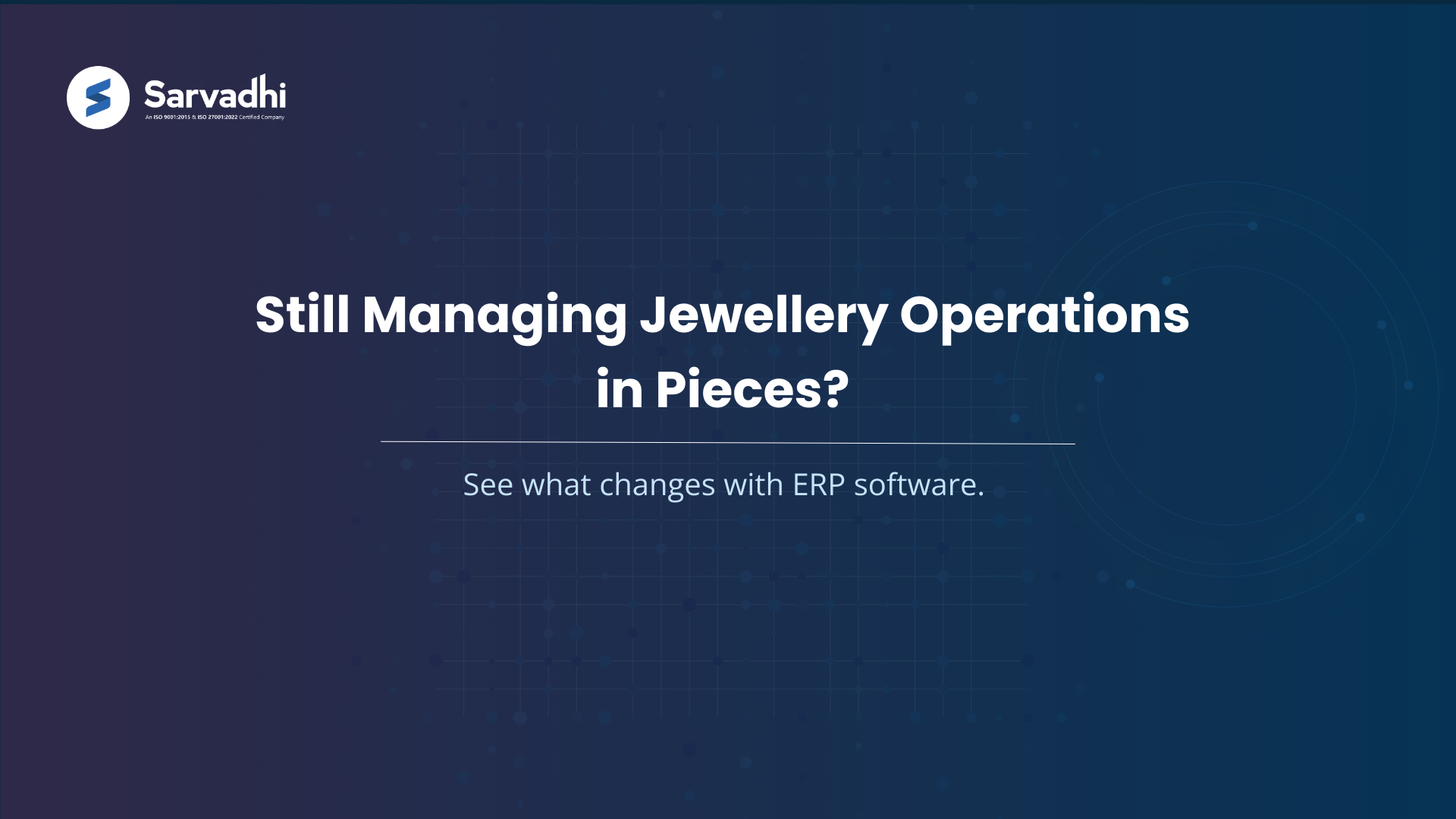 Text banner highlighting how jewellery ERP software transforms end-to-end jewellery business operations & management.
