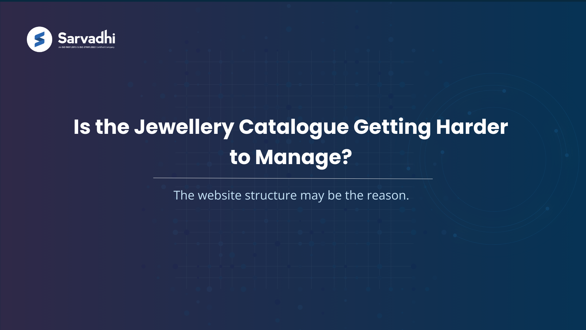 Text banner highlighting challenges in managing a large jewellery product catalog and the importance of structured jewellery website development