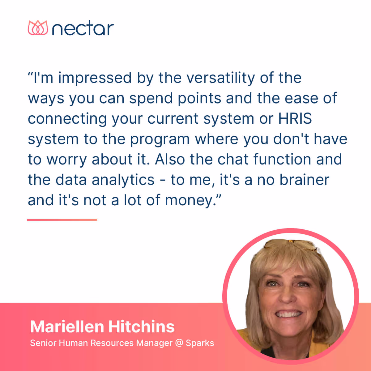 A quote from Mariellen Hitchins, Senior Human Resources Manager at Sparks