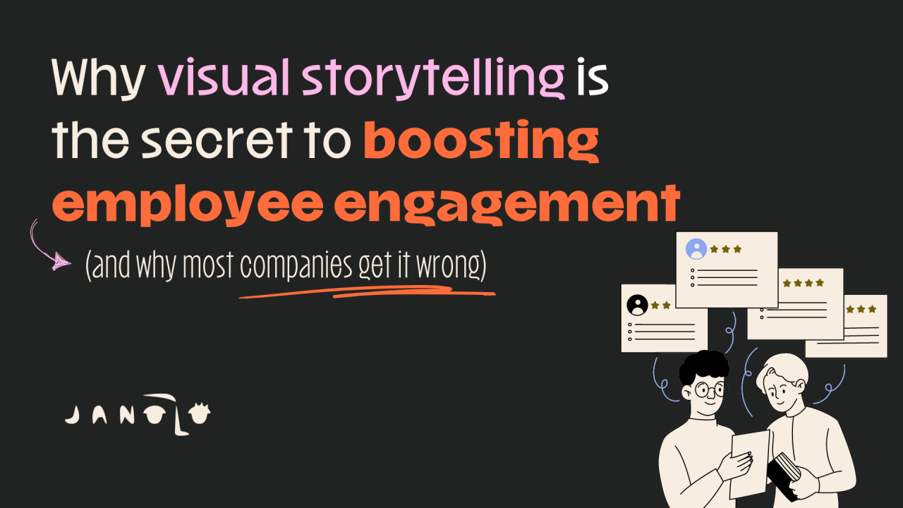 The image features a dark background with bold, colorful text that reads: 'Why visual storytelling is the secret to boosting employee engagement (and why most companies get it wrong)'. The words 'visual storytelling' and 'boosting employee engagement' are highlighted in pink and orange, respectively. Below the text, there is an illustration of two people looking at a tablet, surrounded by floating review cards with star ratings. The design is modern and visually engaging, emphasizing the theme of storytelling and engagement.