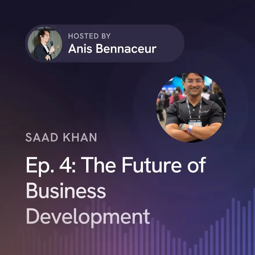 Ep. 4: The Future of Business Development with Saad Khan