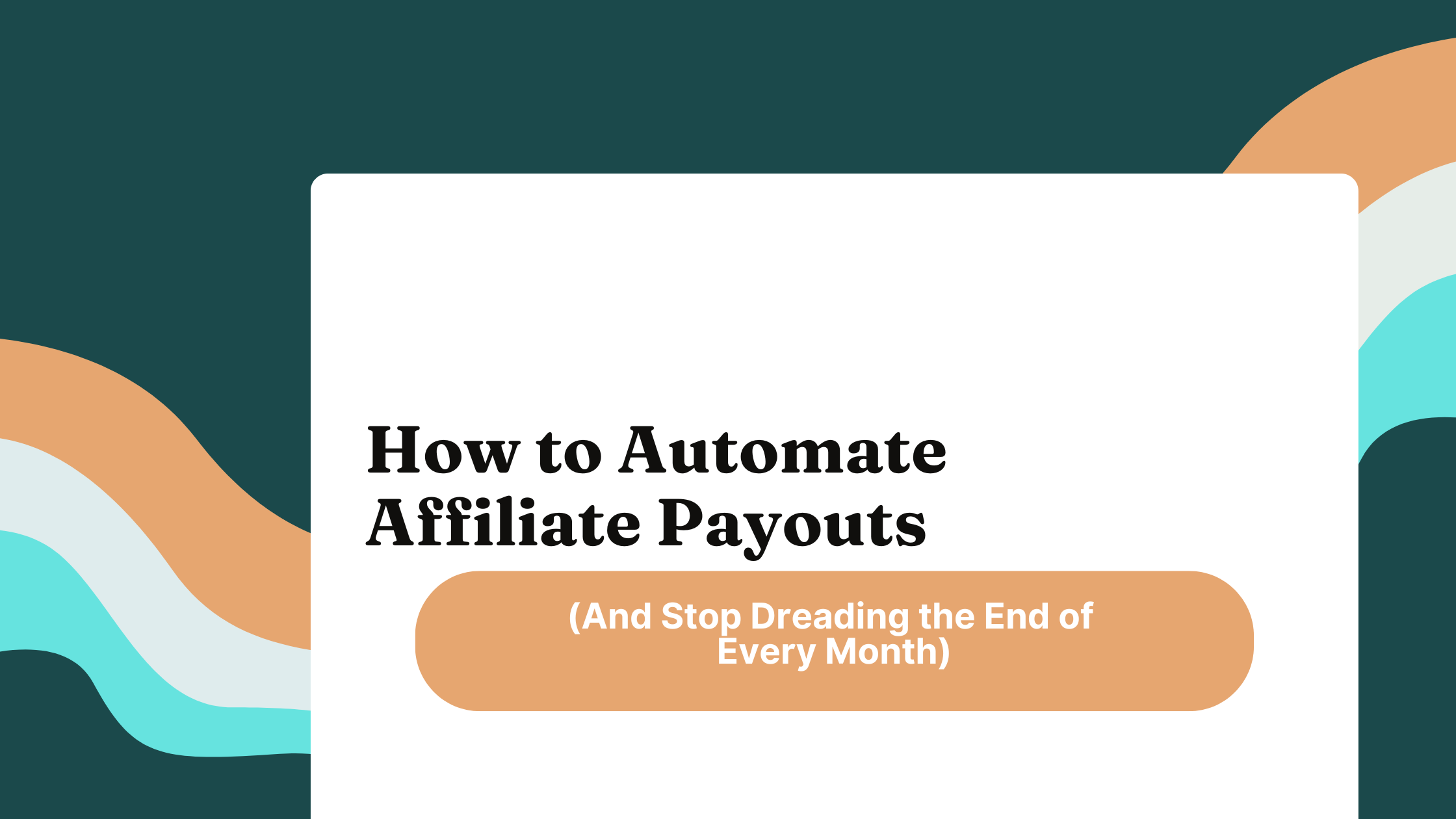 How to automate affiliate payouts