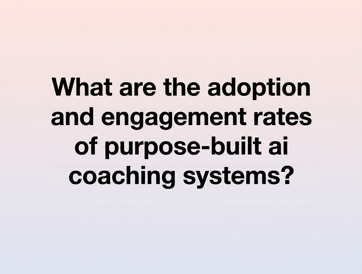 What are the adoption and engagement rates of purpose-built ai coaching systems?