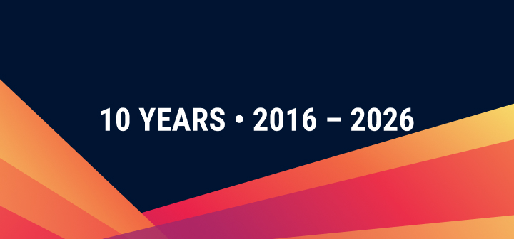 10 years • 2016 – 2026, and just getting started