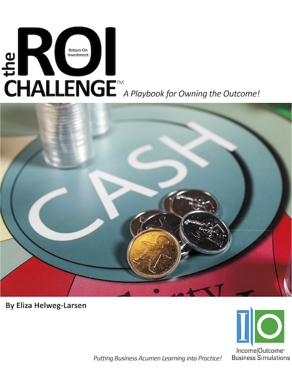 The ROI Challenge™: Turning Business Acumen into Real-World Action