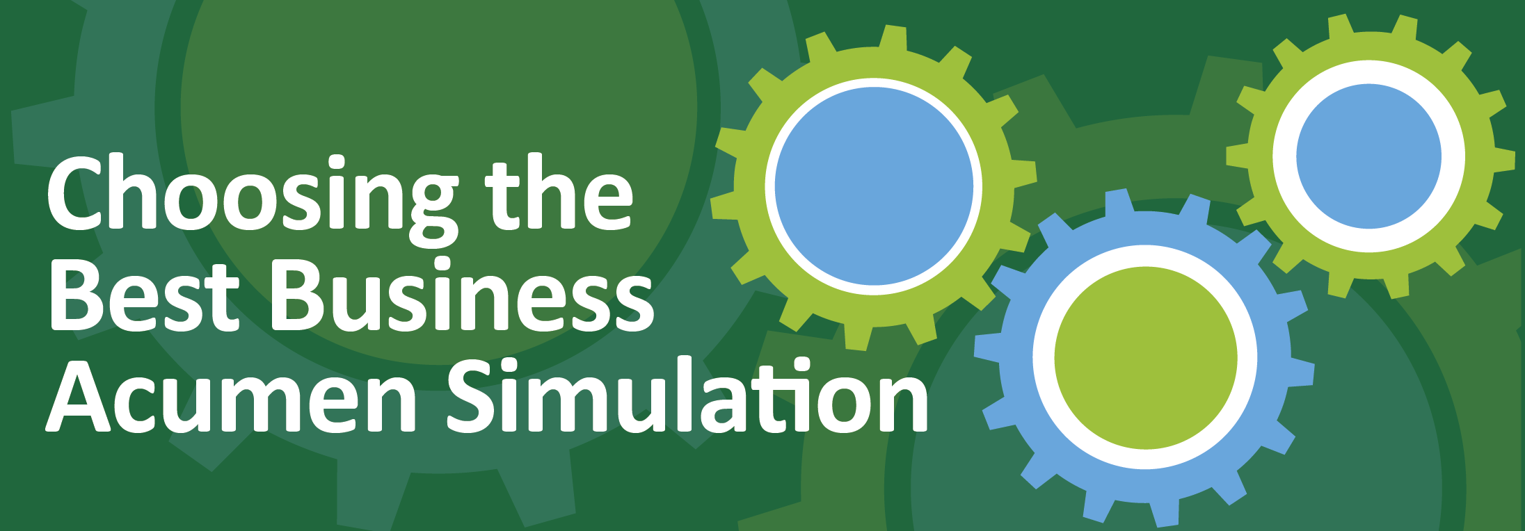 Choosing the Best Business Acumen Simulation: The Full Podcast Series