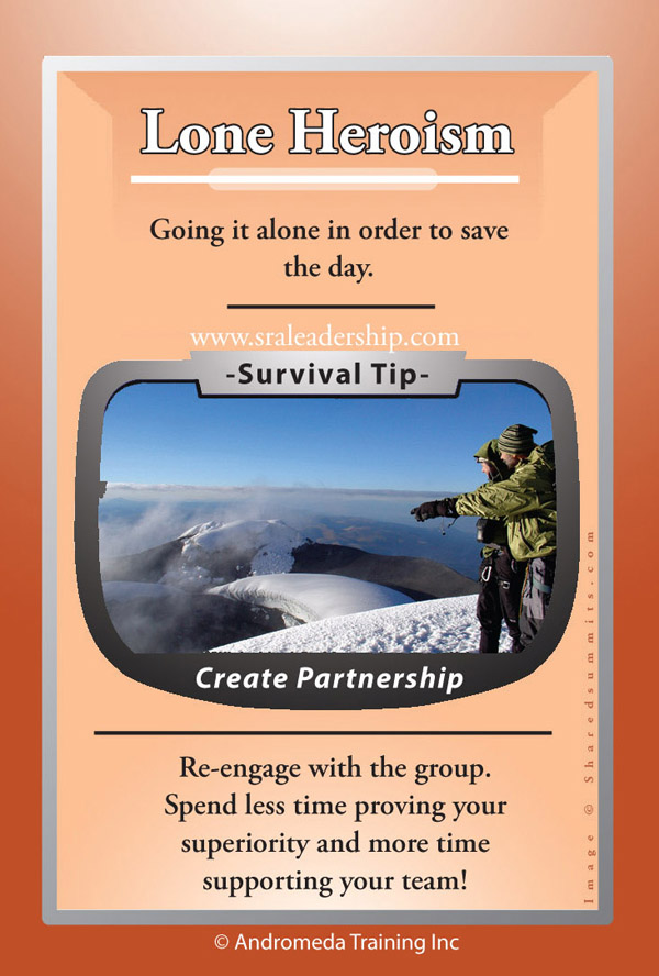 High Altitude Leadership Card for Lone Heroism: Going it alone in order to save the day.