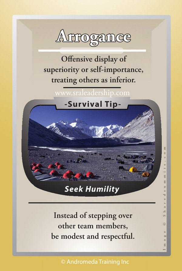 High Altitude Leadership Card: for Arrogance: Offensive display of superiority or self-importance, treating others as inferior.