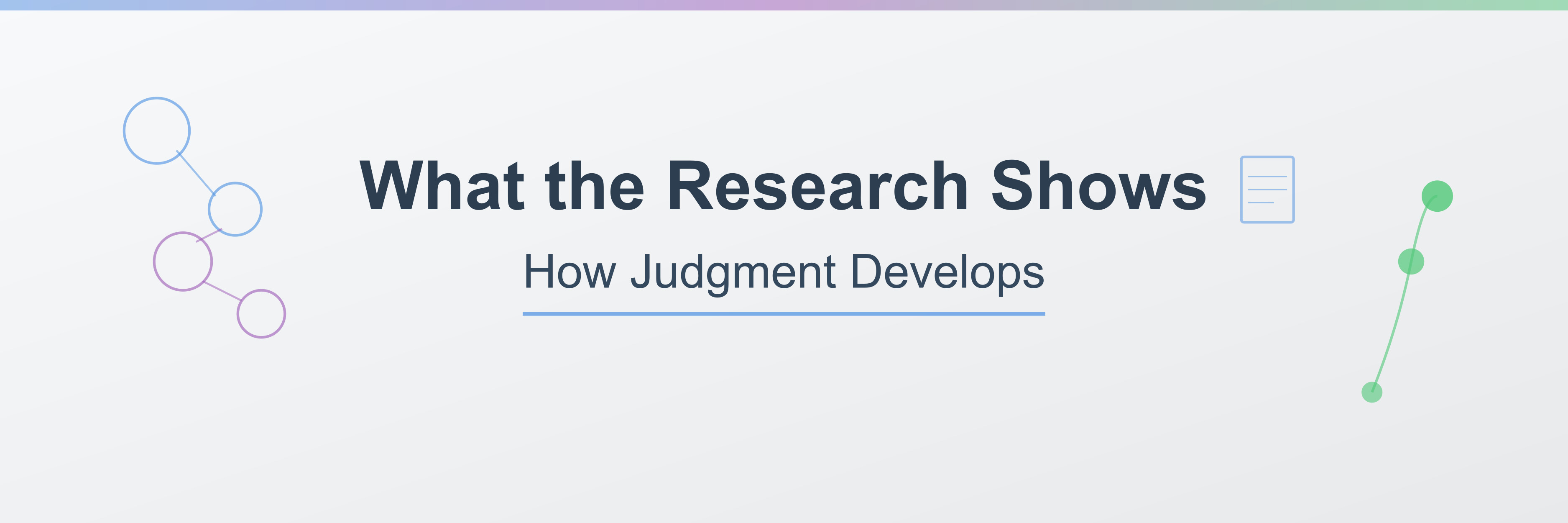 What the Research Shows: How Judgment Develops