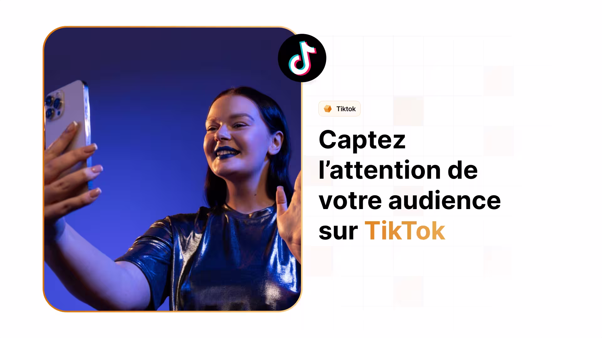 cover capter l’attention de votre audience sur TikTok