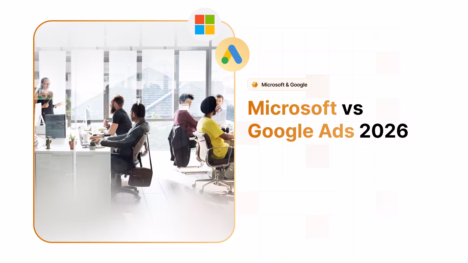 Cover Microsoft vs Google Ads 2026