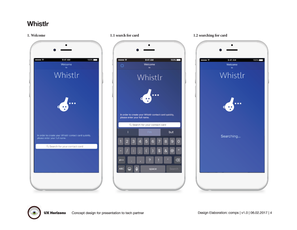 Comp sheet of three Whistlr screens: welcome with whistle-bot icon, contact-card search with keyboard, and searching state.