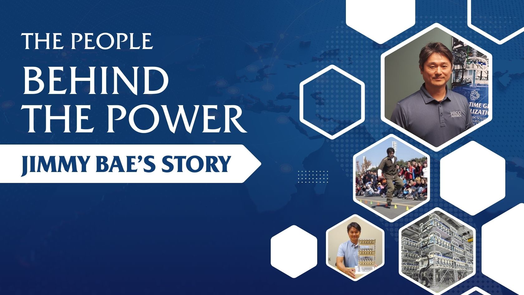 The People Behind the Power: Jimmy Bae's Story