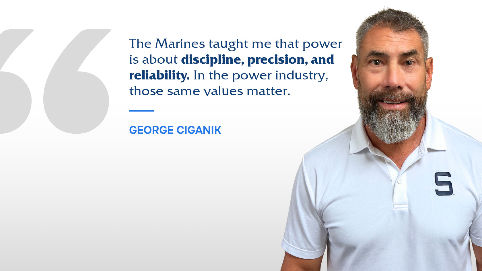 The People Behind the Power: George Ciganik's Story