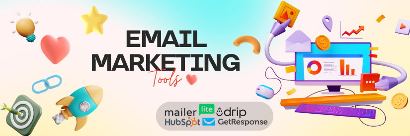 How to Choose the Right Email Marketing Tool for Your Business
