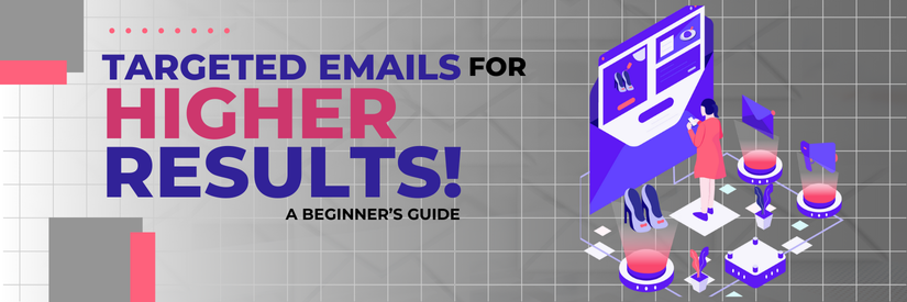 A Beginner’s Guide to Email Segmentation for Higher Conversions