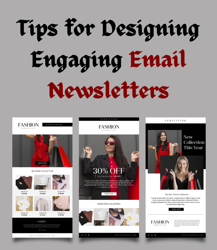 Tips for Designing Engaging Email Newsletters