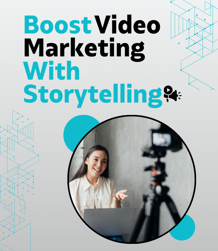 The Power of Storytelling in Video Marketing