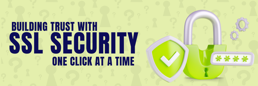  The Importance of SSL Certificates for Your Business Website