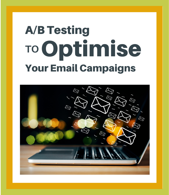 Using A/B Testing to Optimise Your Email Campaigns