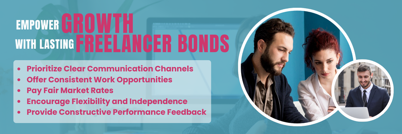 How to Foster Long-Term Relationships with Freelancers