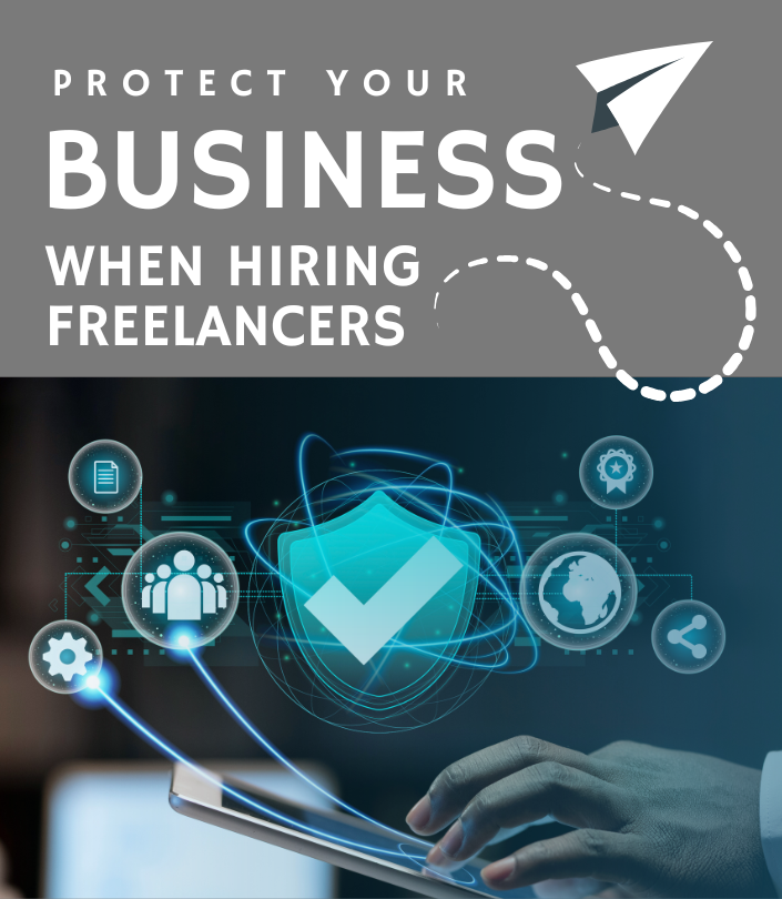 How to Protect Your Business When Hiring Freelancers