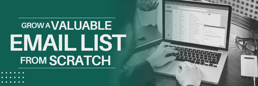 How to Build an Email List from Scratch
