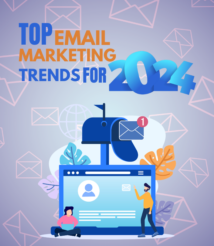 Email Marketing Trends to Watch for in 2024