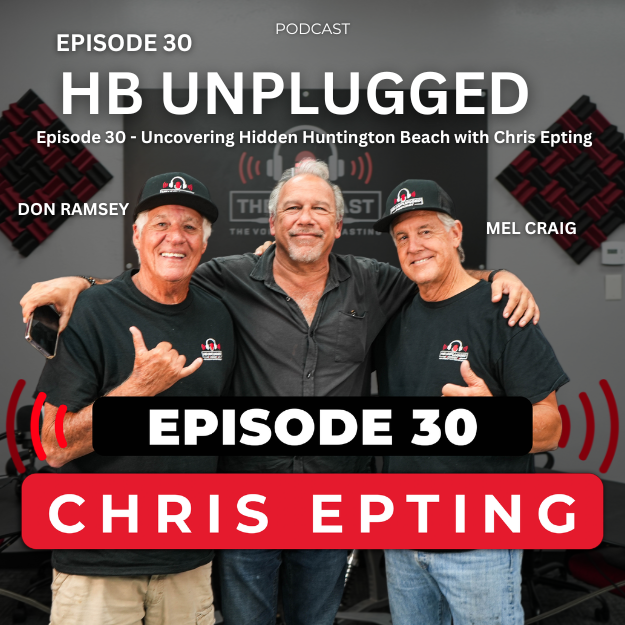 Episode 30 - Uncovering Hidden Huntington Beach with Chris Epting