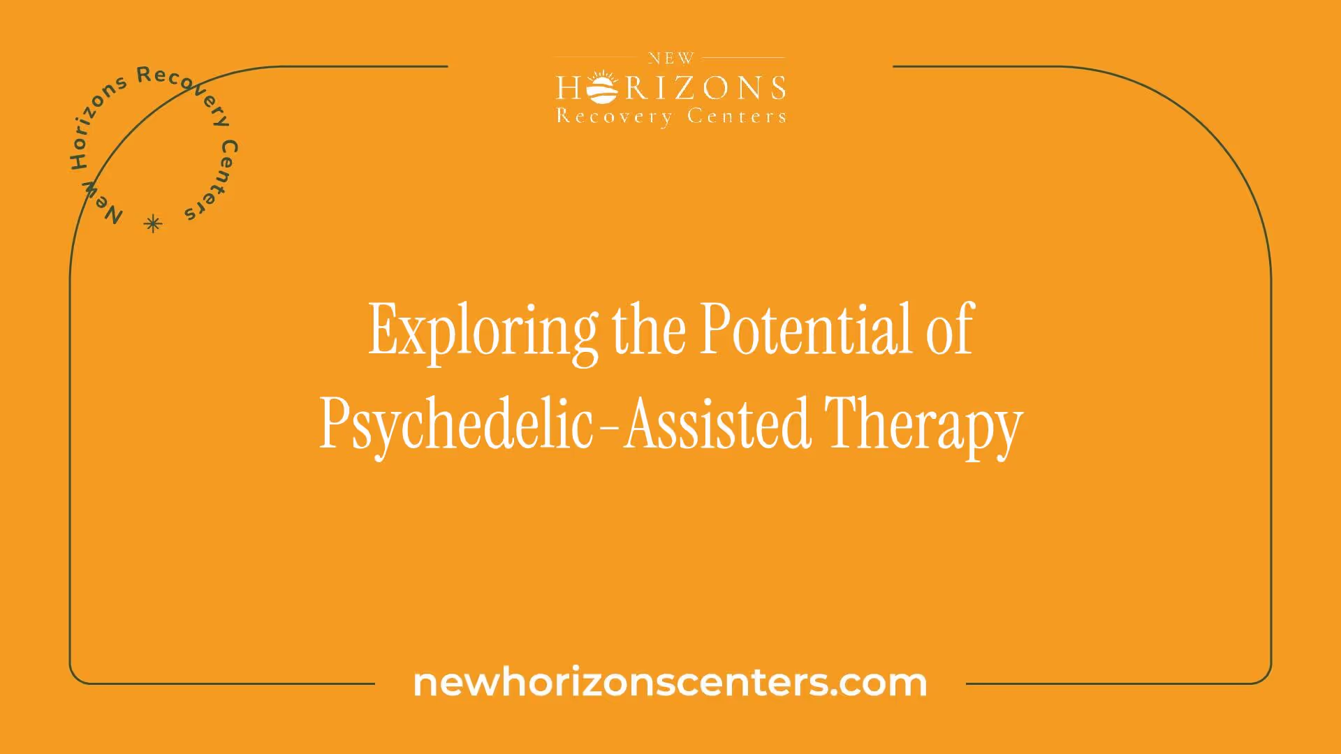 Exploring the Potential of Psychedelic-Assisted Therapy