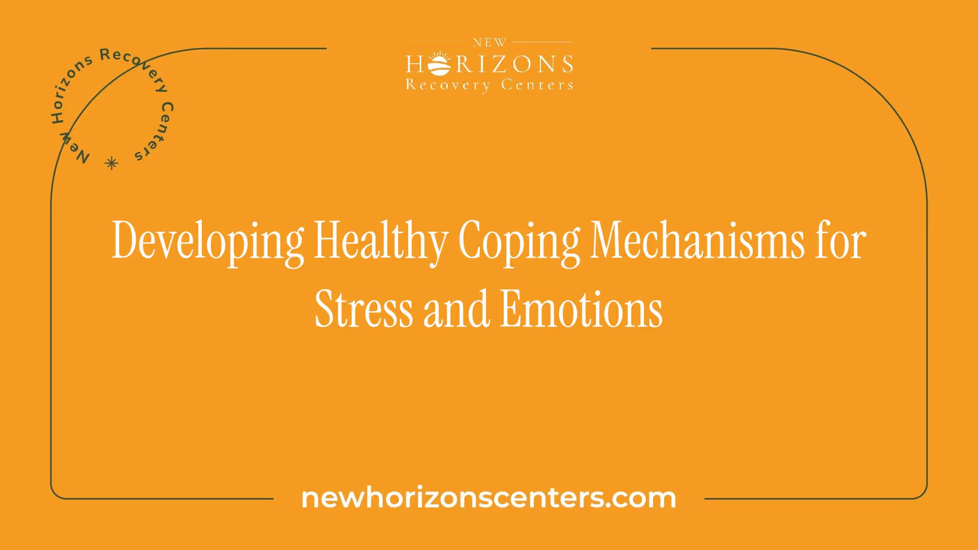 Developing Healthy Coping Mechanisms for Stress and Emotions