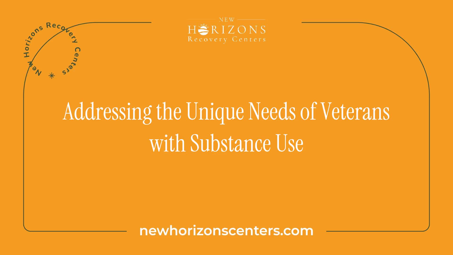 Addressing the Unique Needs of Veterans with Substance Use