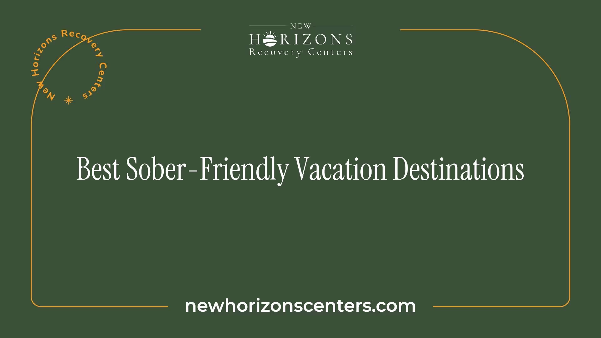 Best Sober-Friendly Vacation Destinations