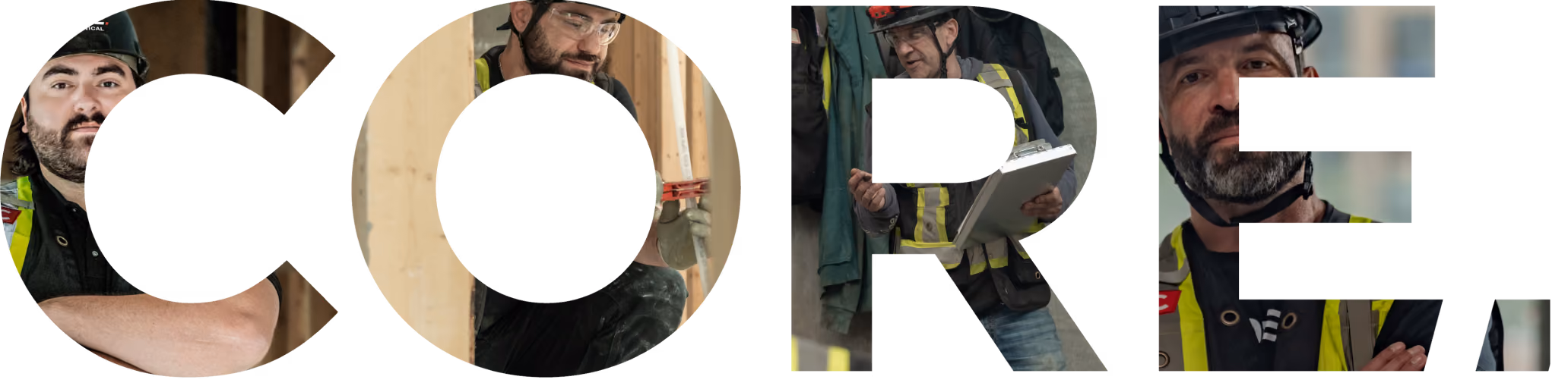Four construction workers wearing safety gear and helmets, integrated into the word CORE.