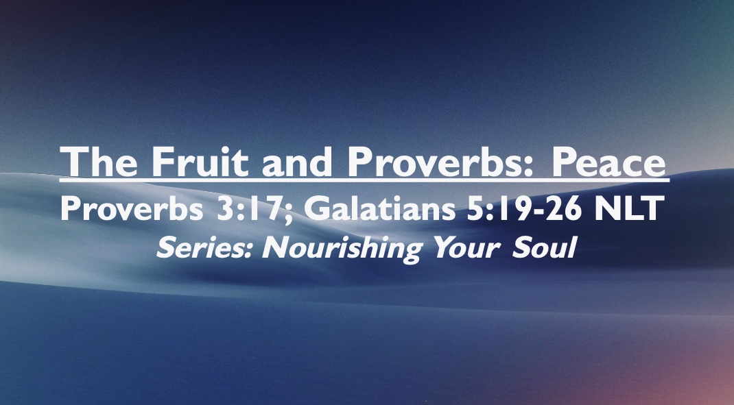 The Fruit and Proverbs: Peace