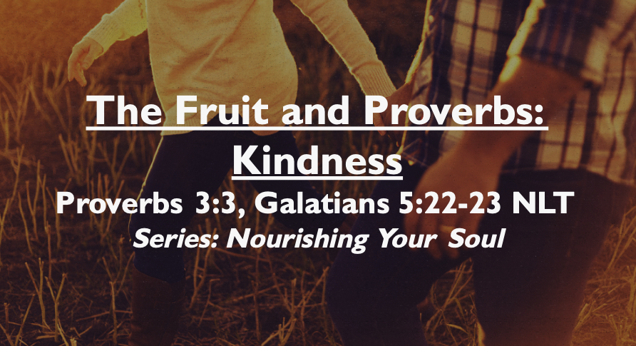 The Fruit and Proverbs: Kindness