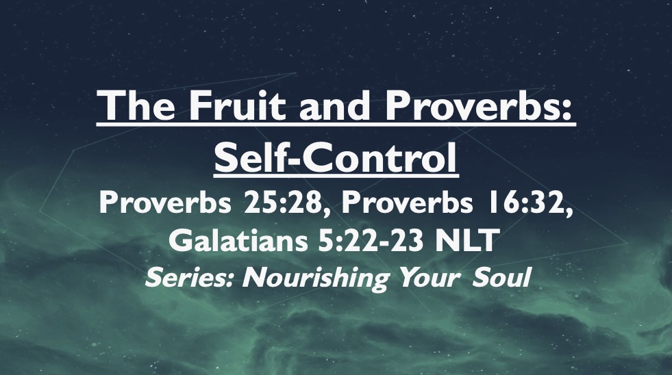 The Fruit and Proverbs: Self-control”