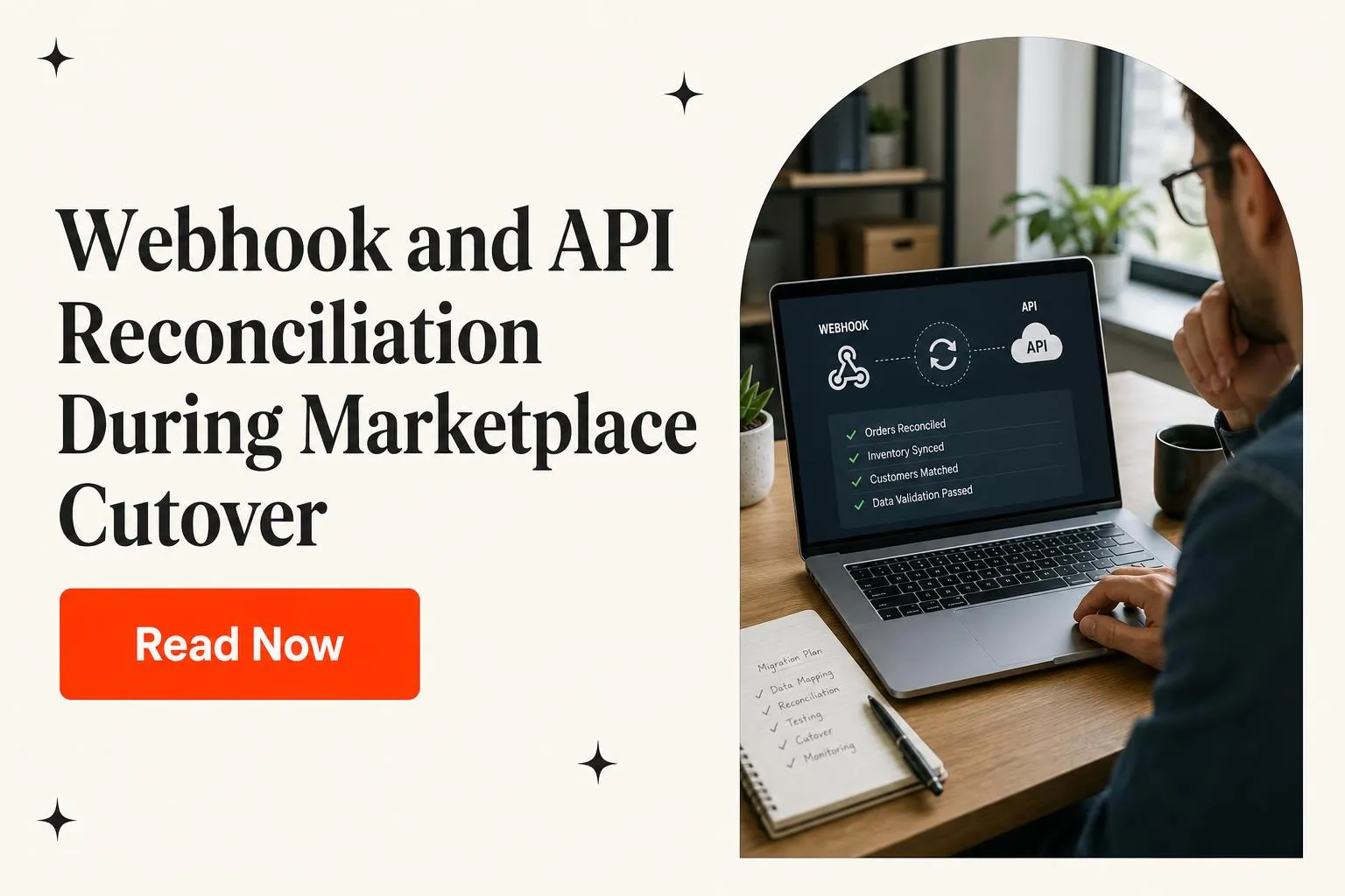 Webhook and API Reconciliation During Marketplace Cutover