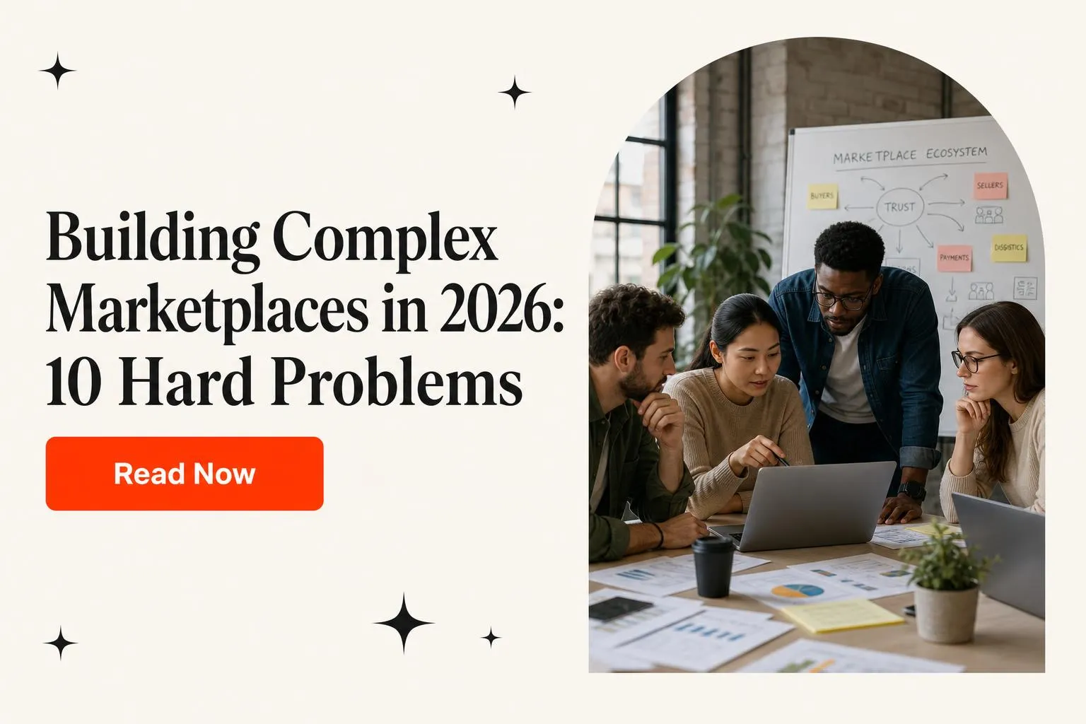 Building Complex Marketplaces in 2026: 10 Hard Problems