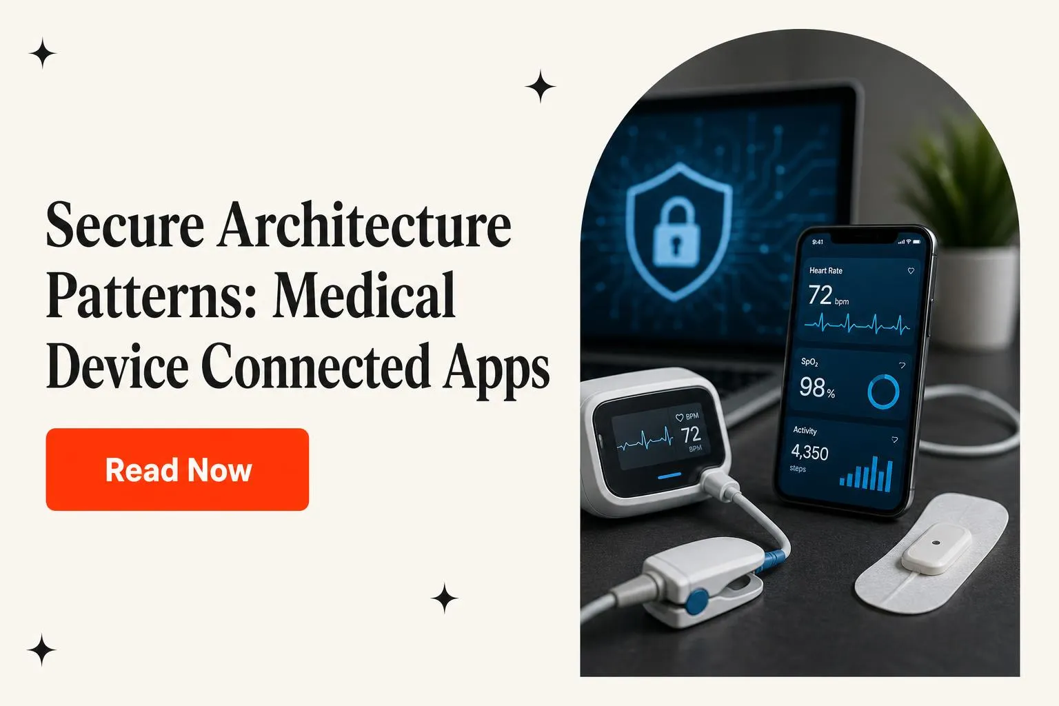 Secure Architecture Patterns: Medical Device Connected Apps