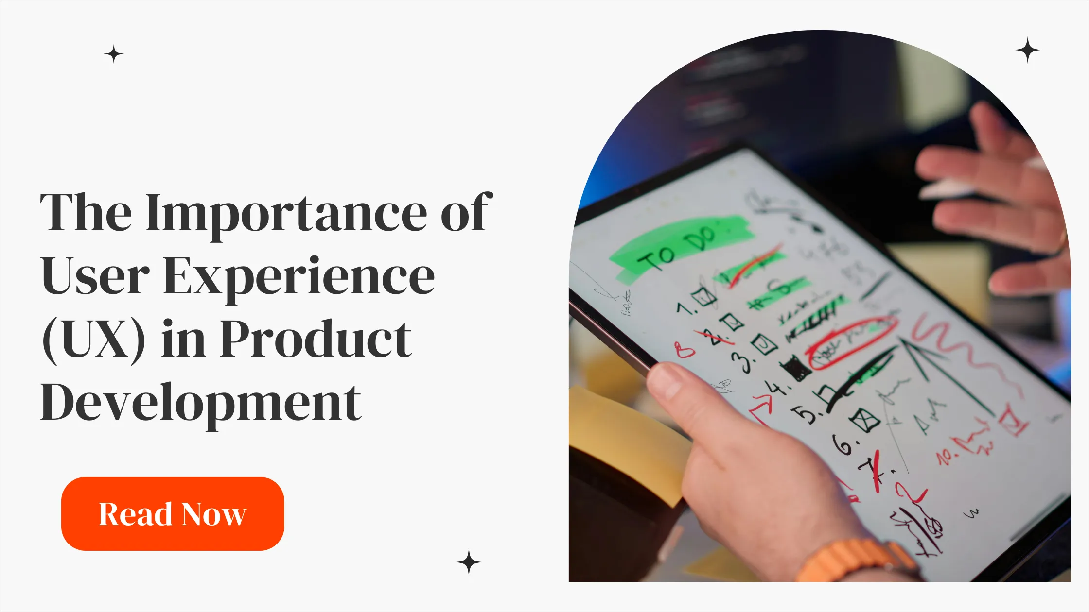 Why User Experience (UX) Should Drive Product Development