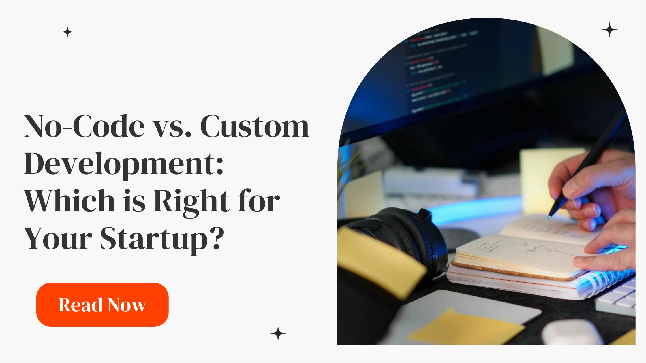 No-Code vs. Custom Development: Which is Right for Your Startup?