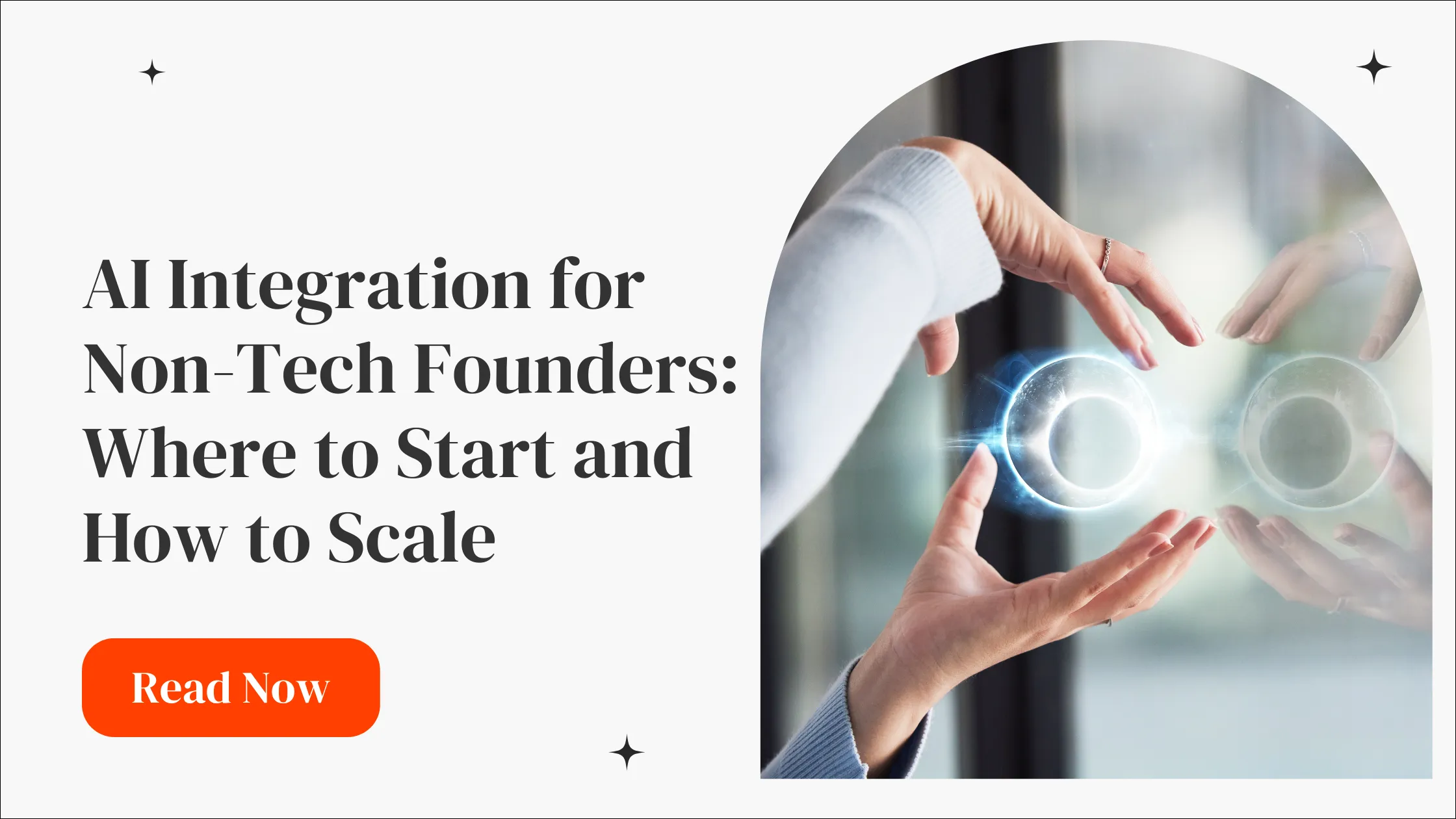 AI Integration for Non-Tech Founders: Where to Start and How to Scale