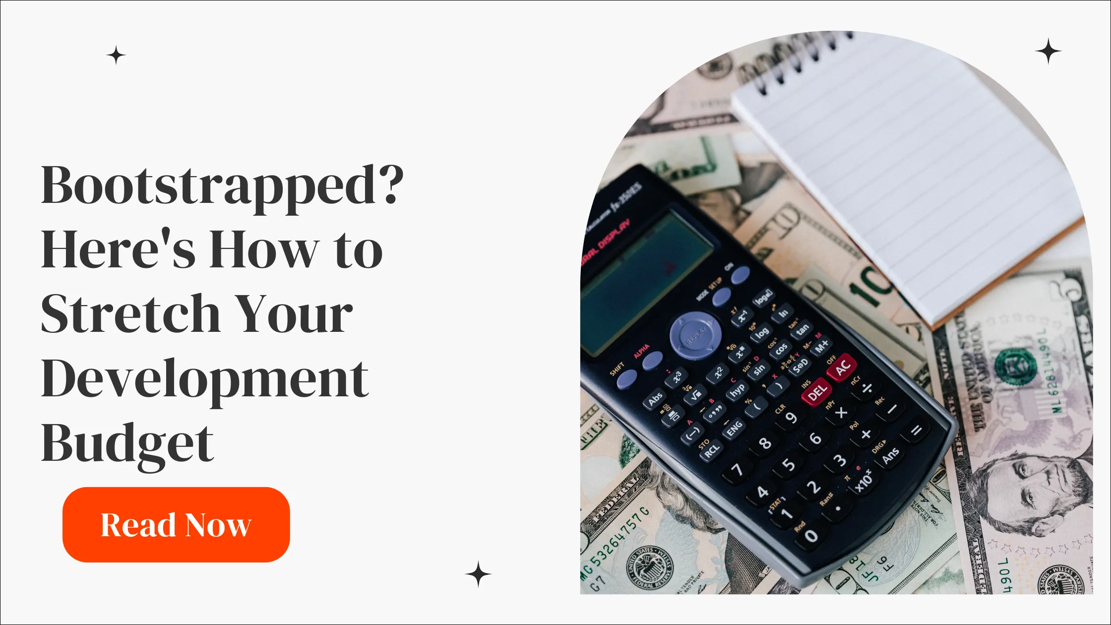 Bootstrapped? Here's How to Stretch Your Development Budget