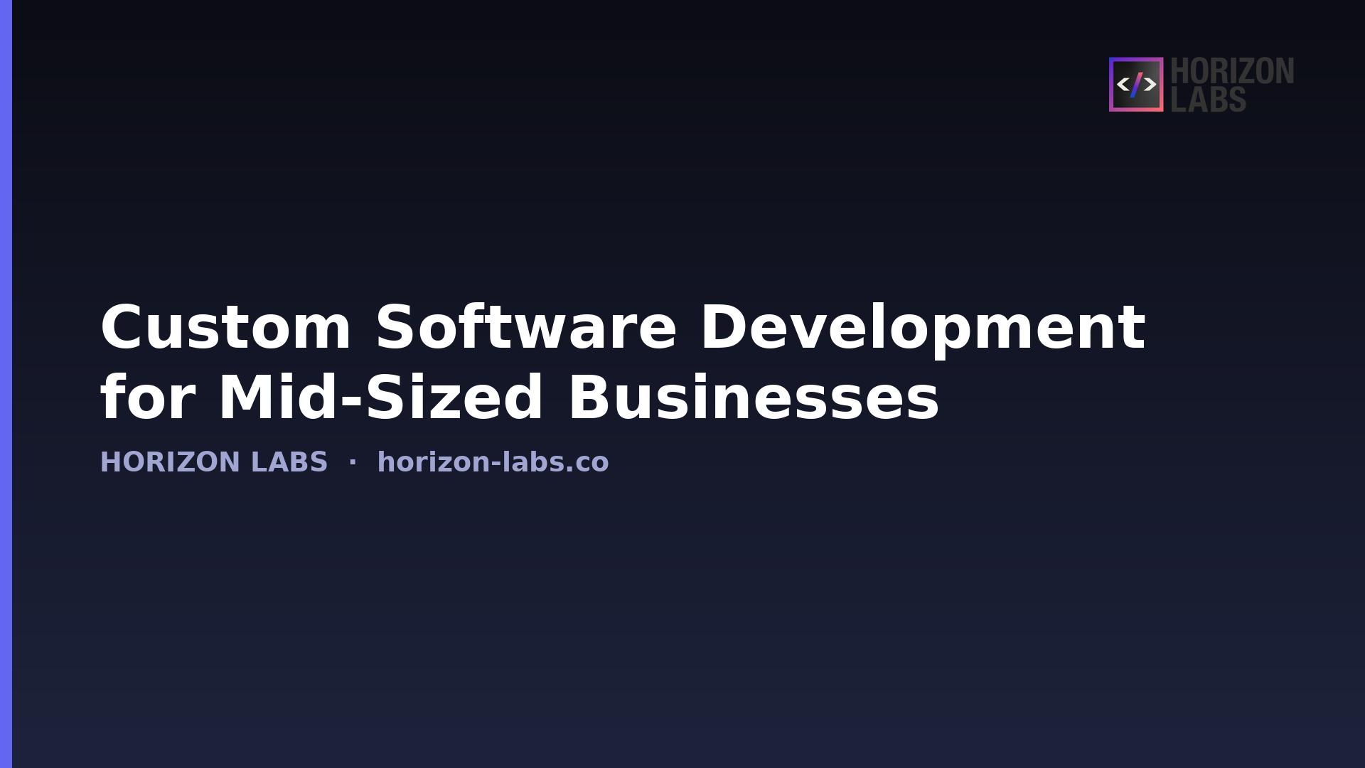 Custom software development for mid-sized businesses — Horizon Labs